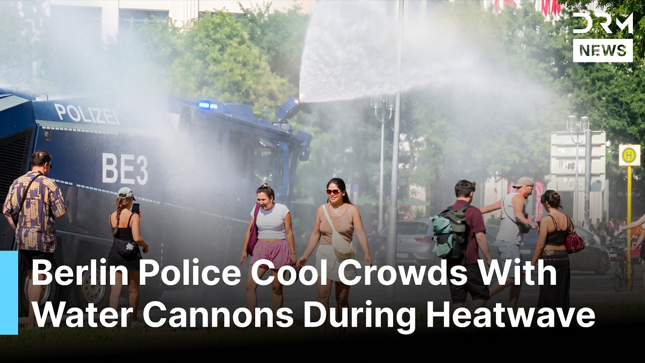 EXTREME HEAT: Berlin Police Cool Crowds With Water Cannons During Heatwave | DRM News | AL1C