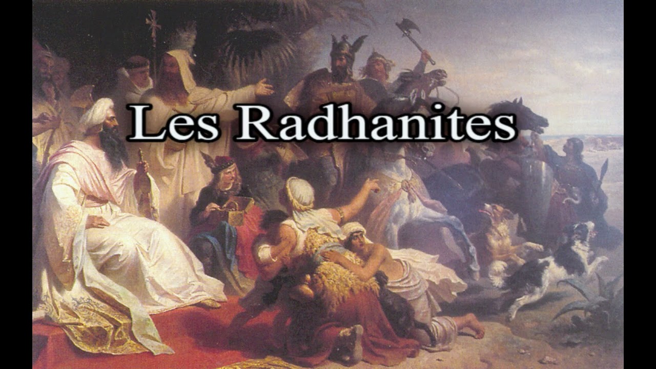 La traite des Radhanites