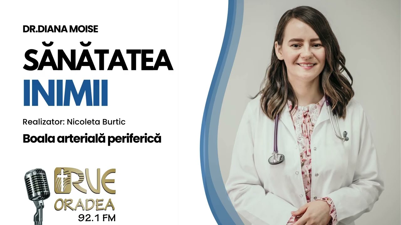 Sănătatea inimii #1 - Boala arterială periferică (Dr.Diana Moise)