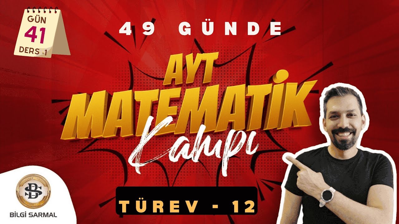 TÜREV -12 KONU ANLATIMI VE SORU ÇÖZÜMÜ AYT MATEMATİK KAMPI