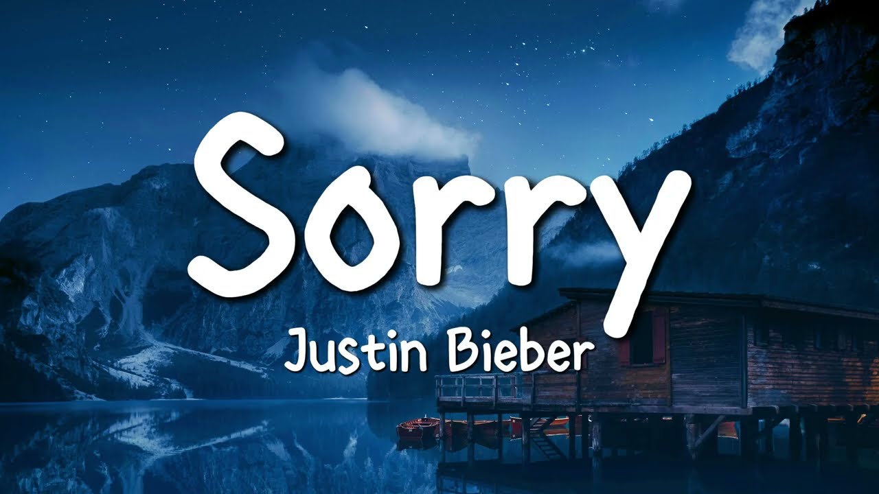 Justin Bieber - Sorry (Lyrics)