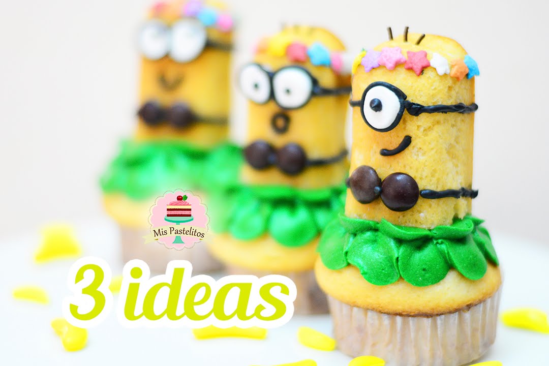 DIY | DECORA DE MINIONS CUPCAKES Y POSTRES | 3 IDEAS | MIS PASTELITOS