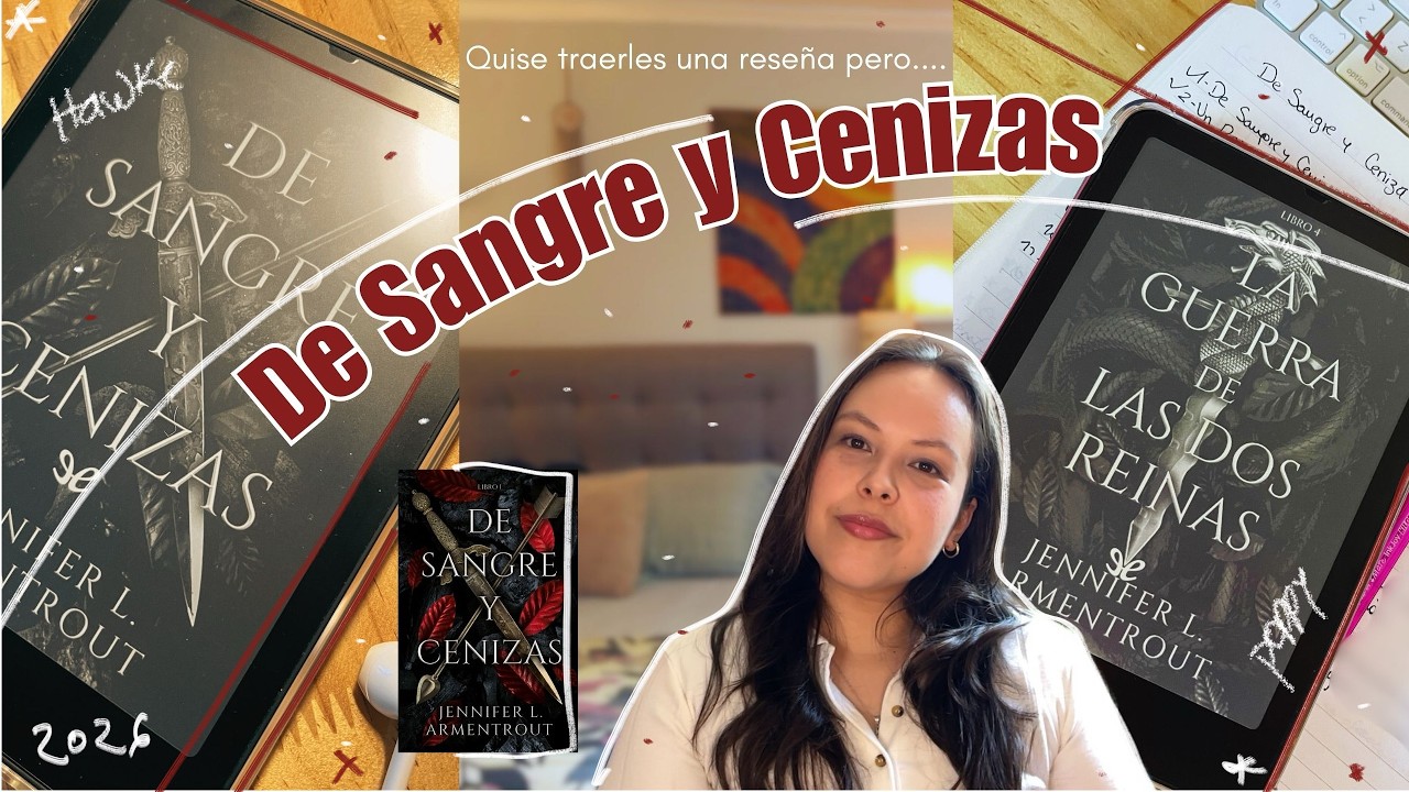 Resumen De Sangre y Cenizas (o eso se intento)+ mi honesta reseña ✨