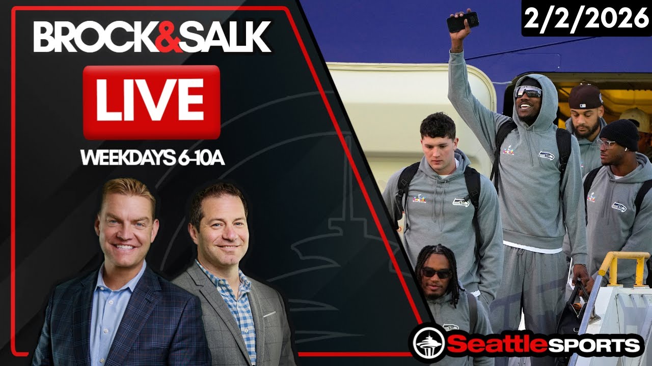 Brock & Salk LIVE - Seattle Sports News & Analysis | 2/2/2026