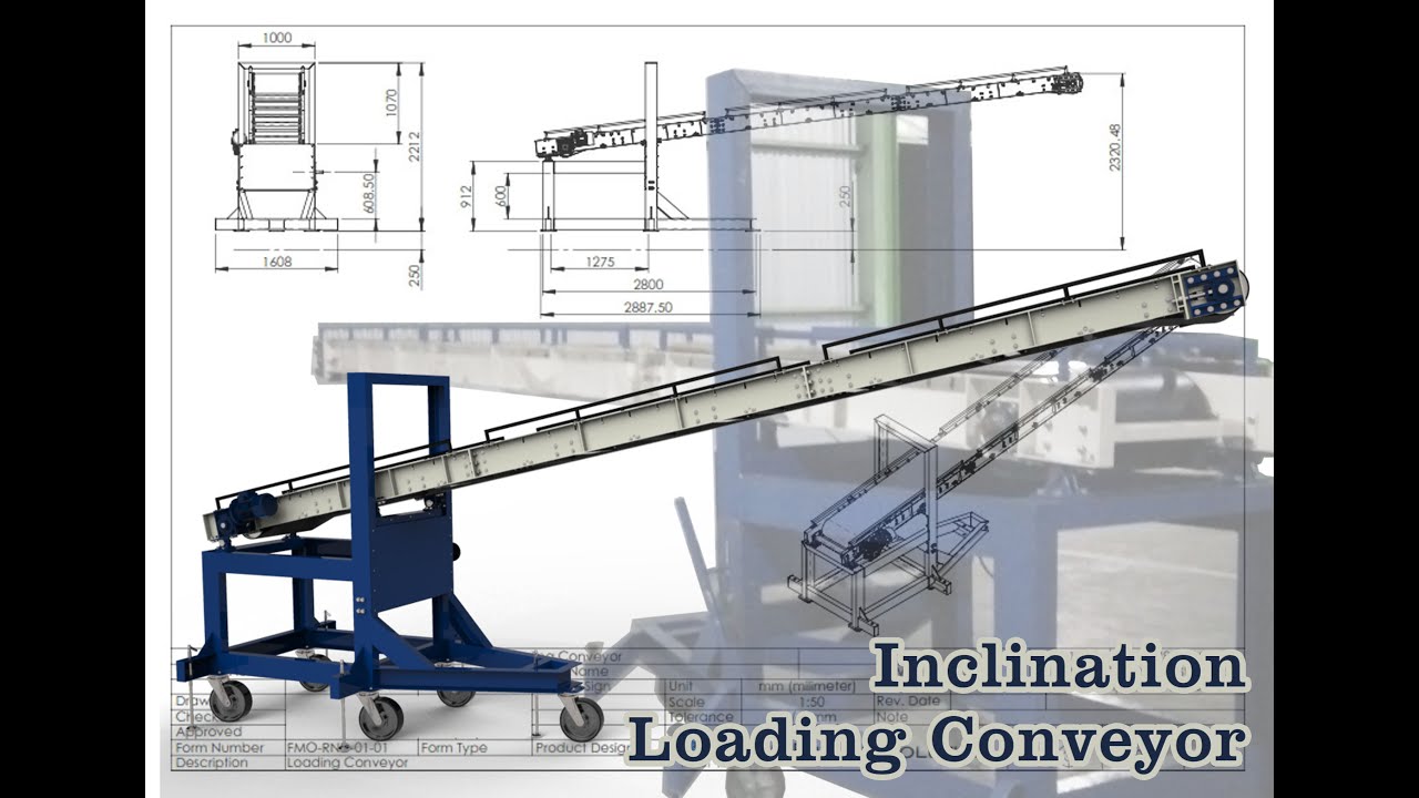 HOW TO CREATE AN INNOVATIVE CONVEYOR (INCLINATION LOADING) | DEVELOPMENT | INDUSTRIAL | ENGINEERING