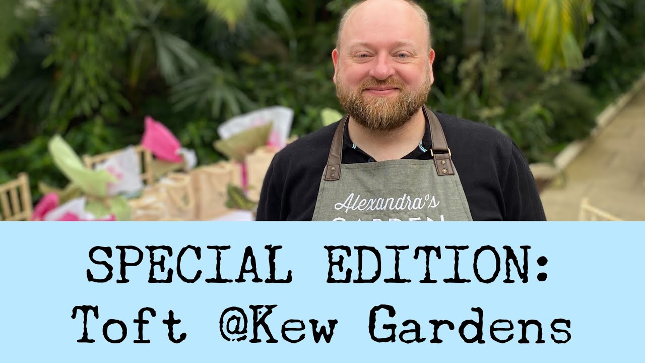 Специальное издание - Toft @Kew Gardens