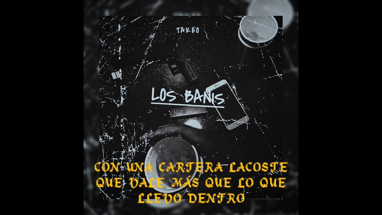 LOS BANIS - Takeo [Prod by @amuletobeats ] (2022) Lyric video