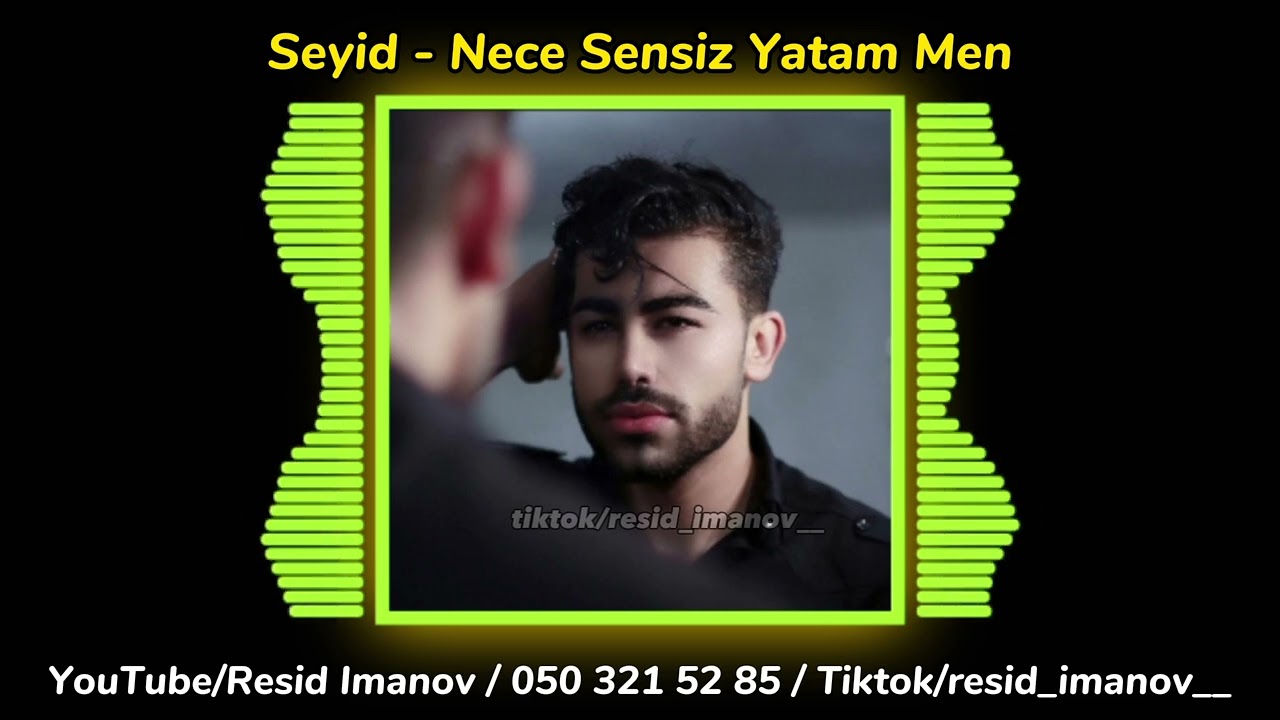 Nece Sensiz Yatam Men - Seyid Mehemmedi ( Nece sensiz yatim men ) kecha sensiz yonaman