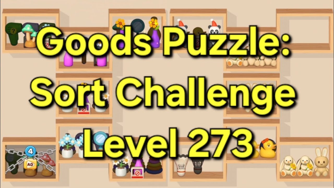 Goods Puzzle: Sort Challenge - Level 273 Goods Sorting