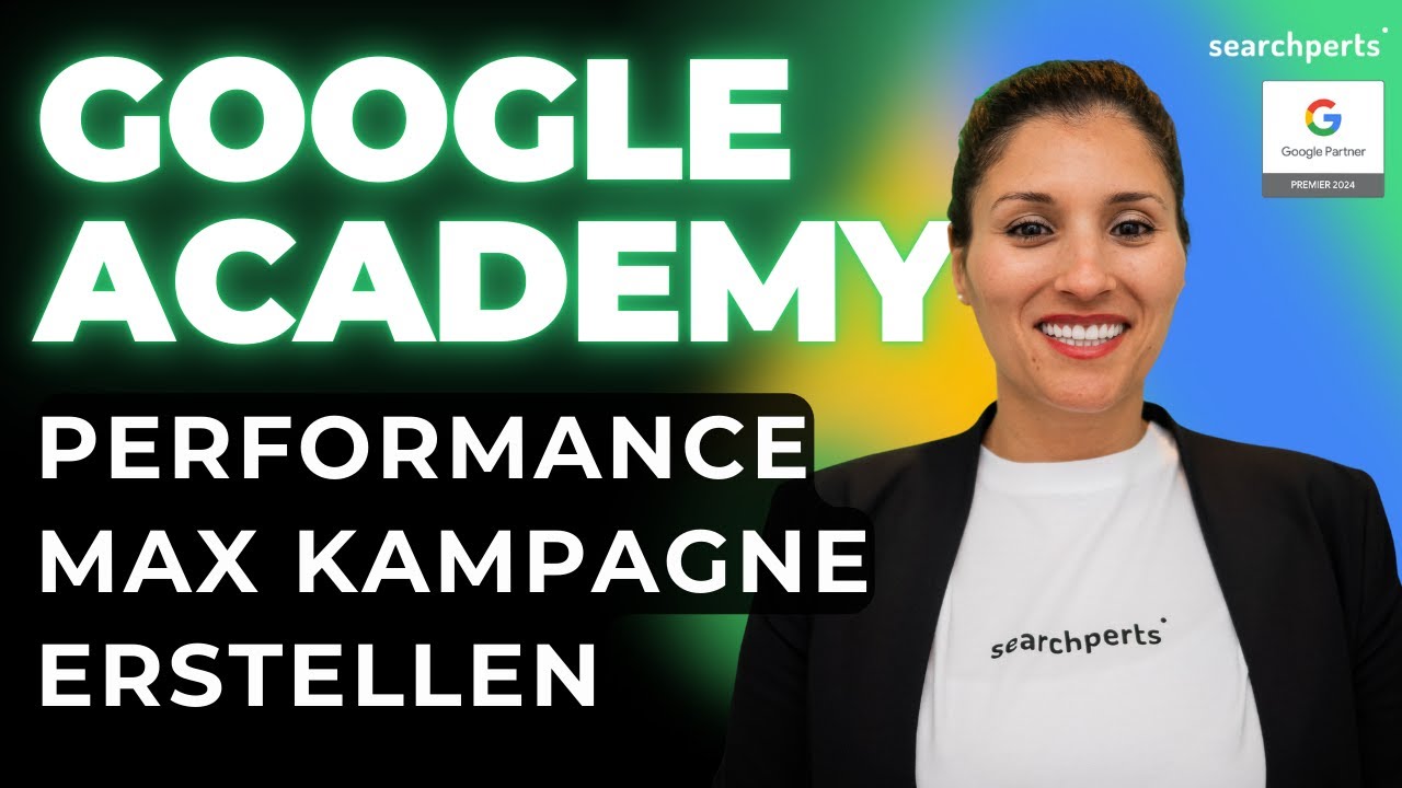 Was ist eine Performance Max Kampagne? Google Ads #1 Kampagnentyp (Schritt-für-Schritt)