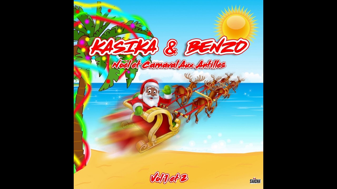 KASIKA & BENZO - ERNEST (NOEL ET CARNAVAL AUX ANTILLES, VOL. 1 ET 2)