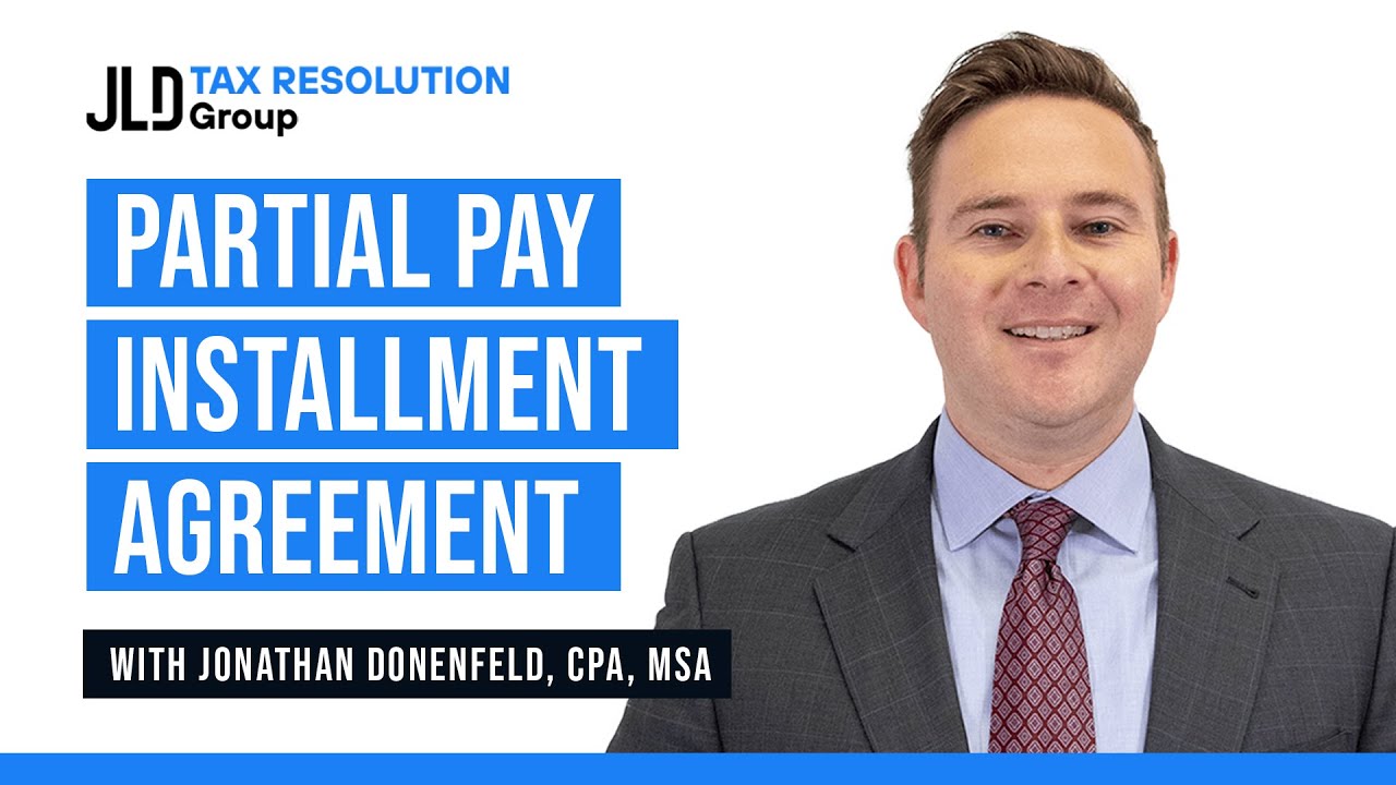 Partial Pay Installment Agreement