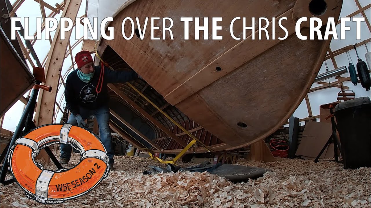 Flipping Over the Chris Craft WBE S2 E20