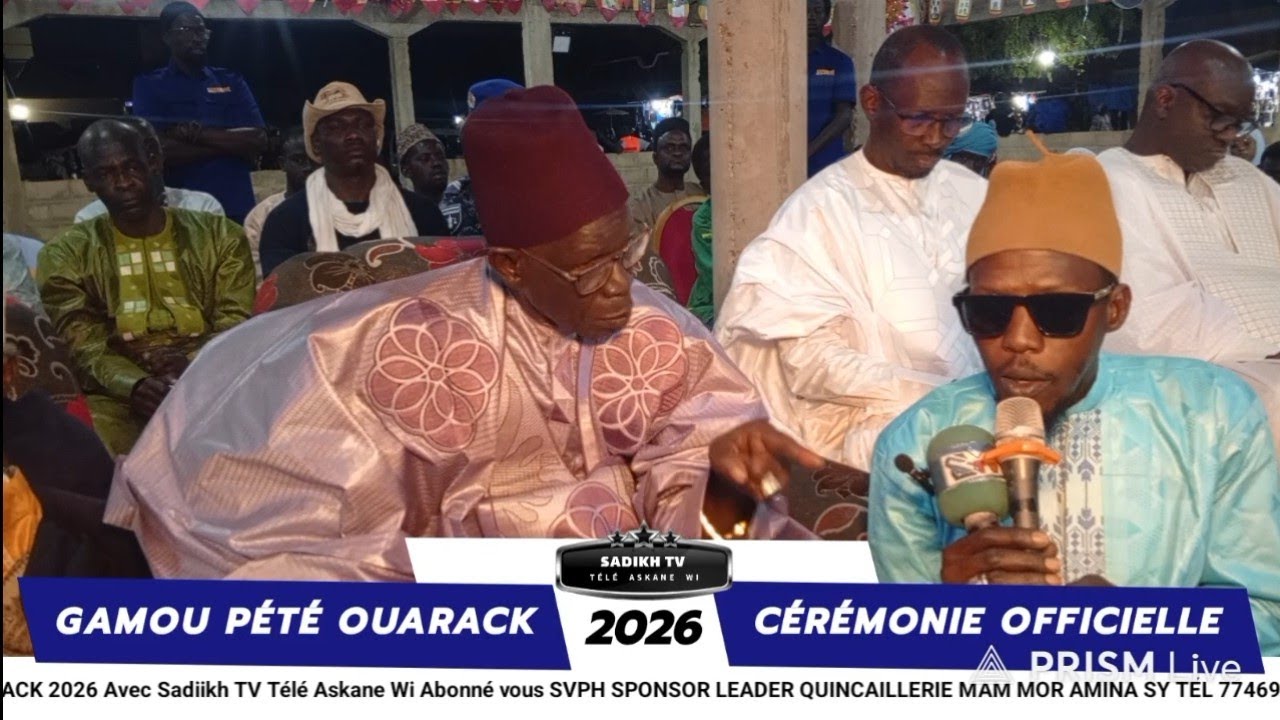 Cérémonie officielle GAMOU pété OUARACK 2026
