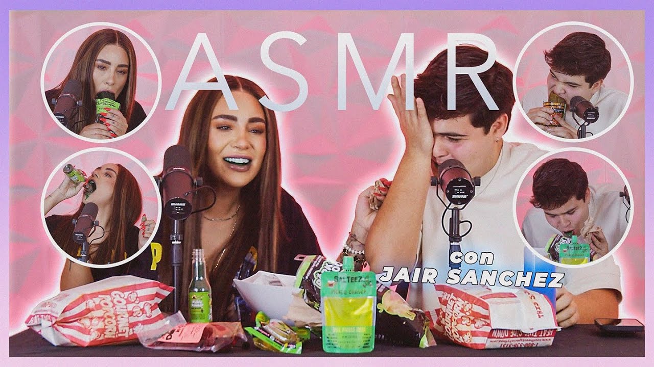 ASMR con JAÍR SANCHEZ fiesta de pepinillos | SAMII HERRERA ft JAÍR SANCHEZ