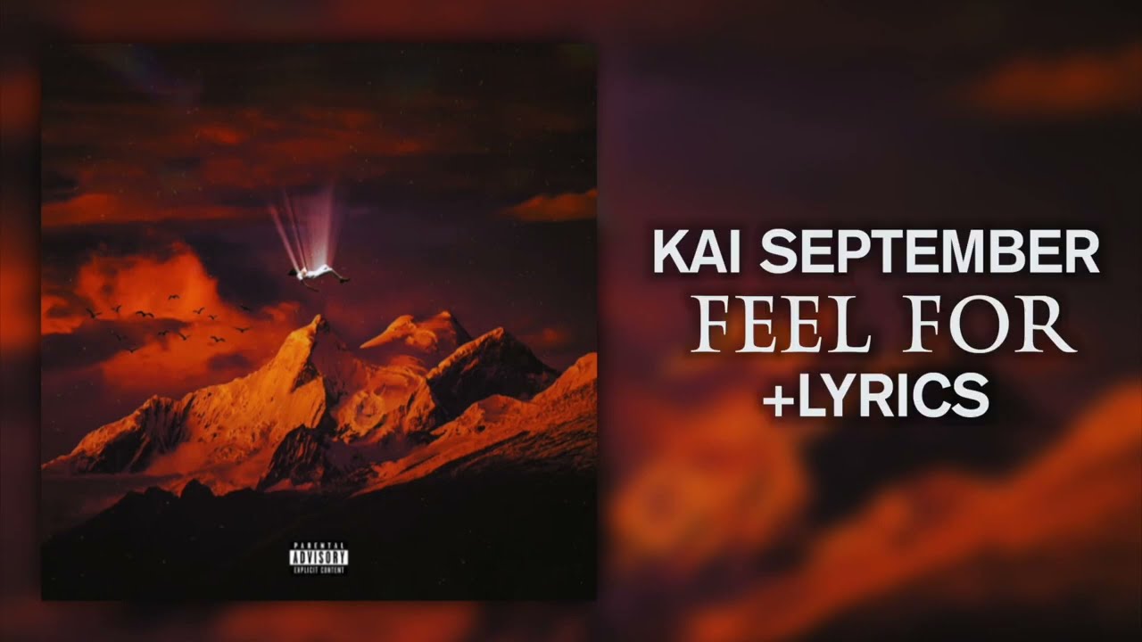 Kai September - Feel For (Official Lyrics)
