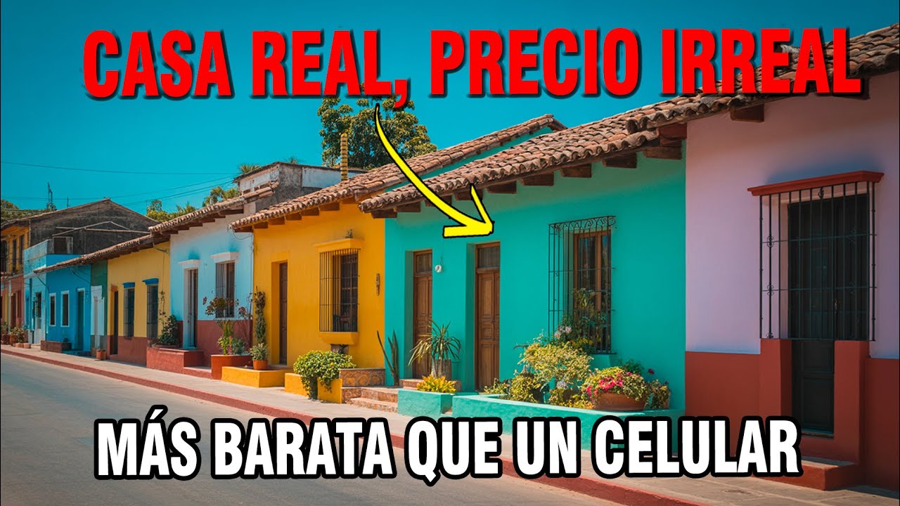 Compraron Casas en México por Menos de lo que Cuesta un Celular