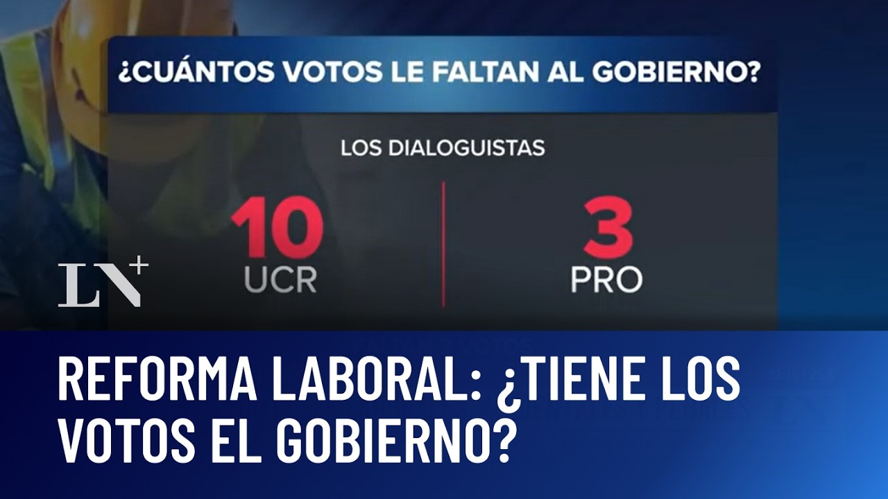 Reforma laboral: ¿Tiene los votos el gobierno?