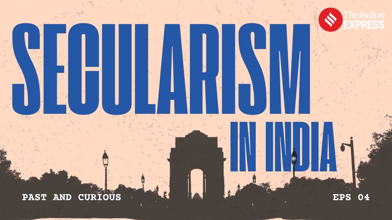 Secularism in India: Meaning, History, and Politics | Past and Curious History Podcast