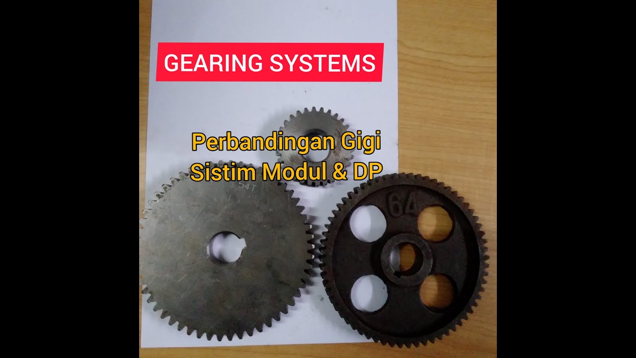 PERBANDINGAN SISTIM MODUL DAN DP PADA RODA GIGI  (COMPARISON BETWEEN MODULE AND DP SYSTEM OF GEARING