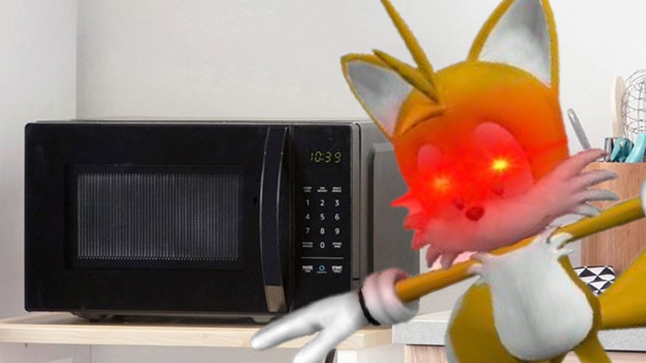 Tails has an obsession with microwaves