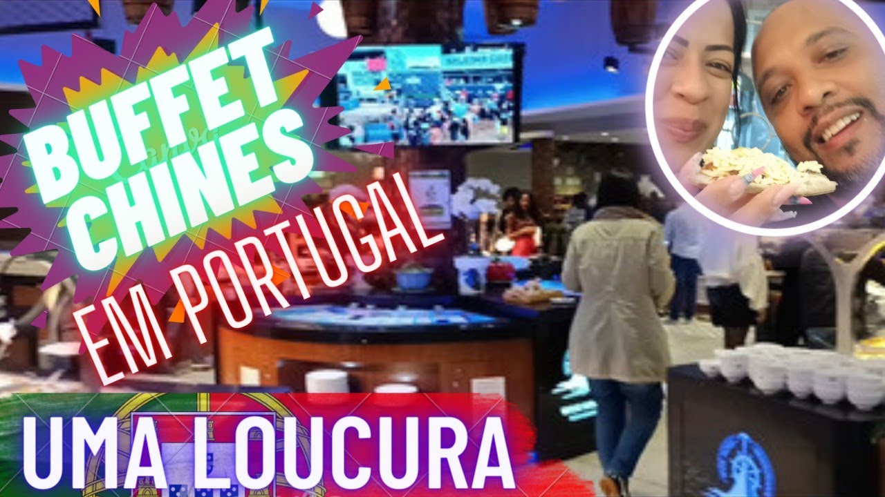 😋MAIOR BUFFET CHINÊS EM PORTUGAL 🇵🇹  @efeitowallace​