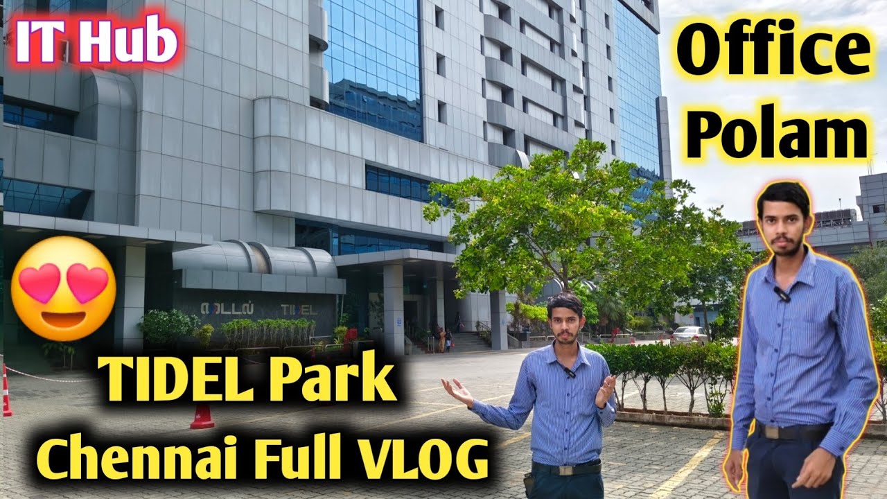 🧑&zwj;💻 Tidel Park Chennai Full VLOG 😧 | Tidel Park Chennai tharamani | Ramanujan IT Park Taramani 