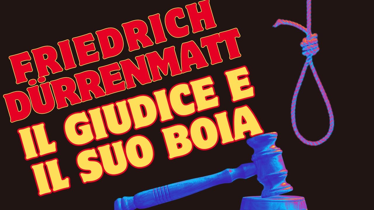 FRIEDRICH DÜRRENMATT - IL GIUIDICE E IL SUO BOIA