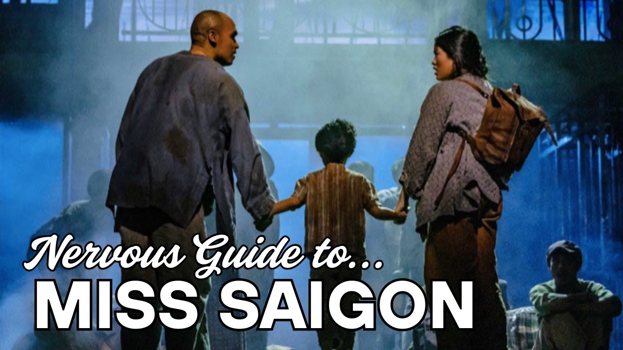 Nervous Guide to...Miss Saigon (UK Tour)