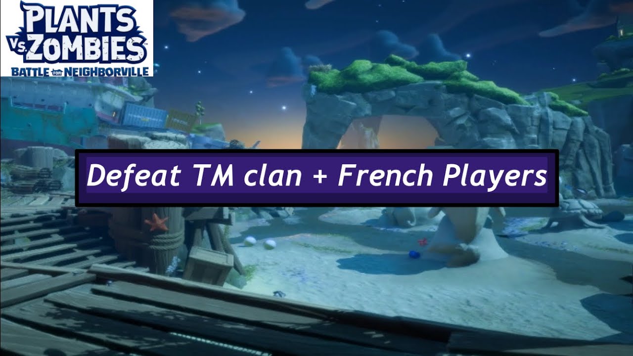 (PvZ BFN) Defeat TM clan + French Players