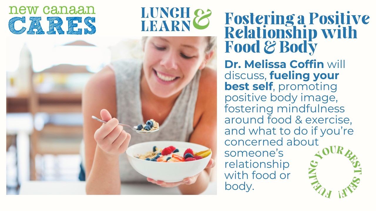 Fueling Your Best Self: Fostering a Positive Relationship with Food and Body with Dr. Melissa Coffin
