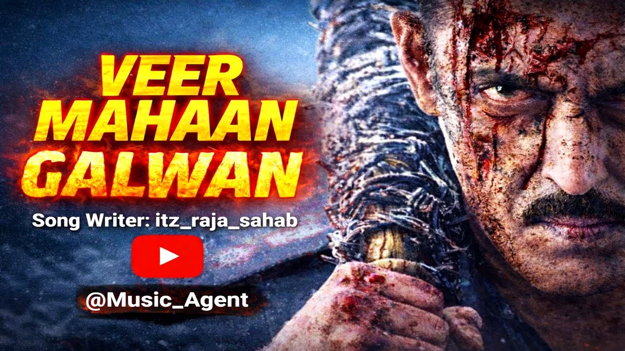 VEER MAHAN GALWAN | SALMAN KHAN & CHITRANGDA SINGH SONG | MUSIC_AGENT #salmankhan #galwan
