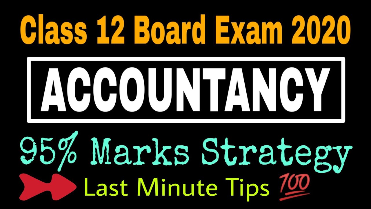 Accountancy Exam Last Minute Tips || How to Score 95+ in Accountancy Board Exam ||
