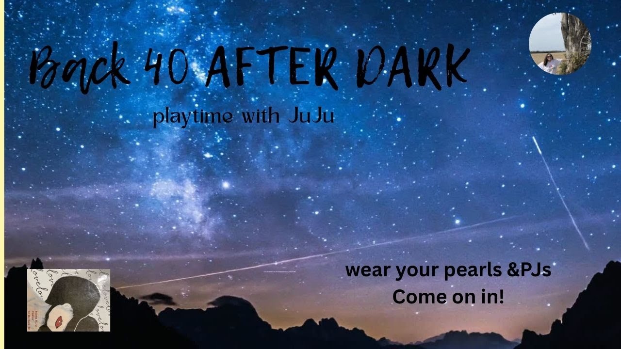 Back 40 After Dark! It's Cover Time!