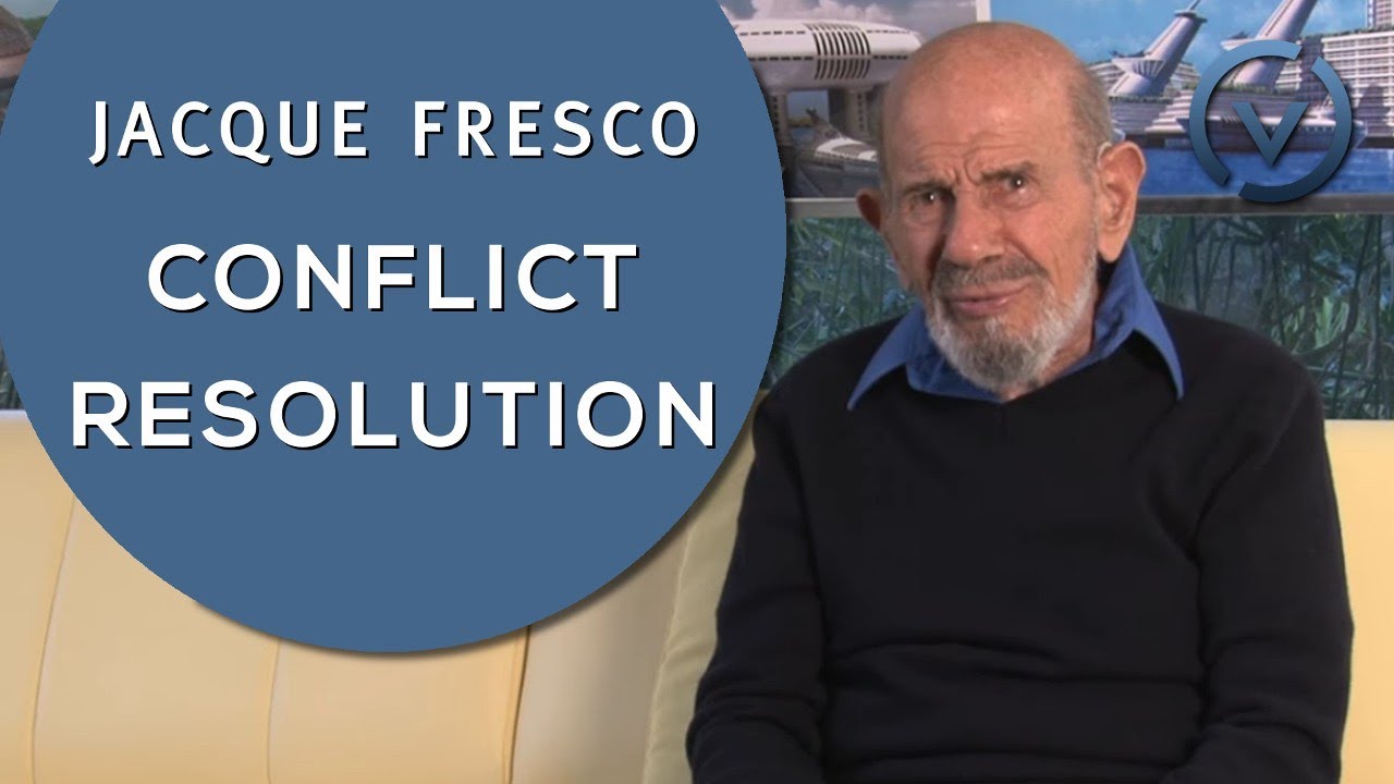 Jacque Fresco - Conflict Resolution - Nov. 13, 2010