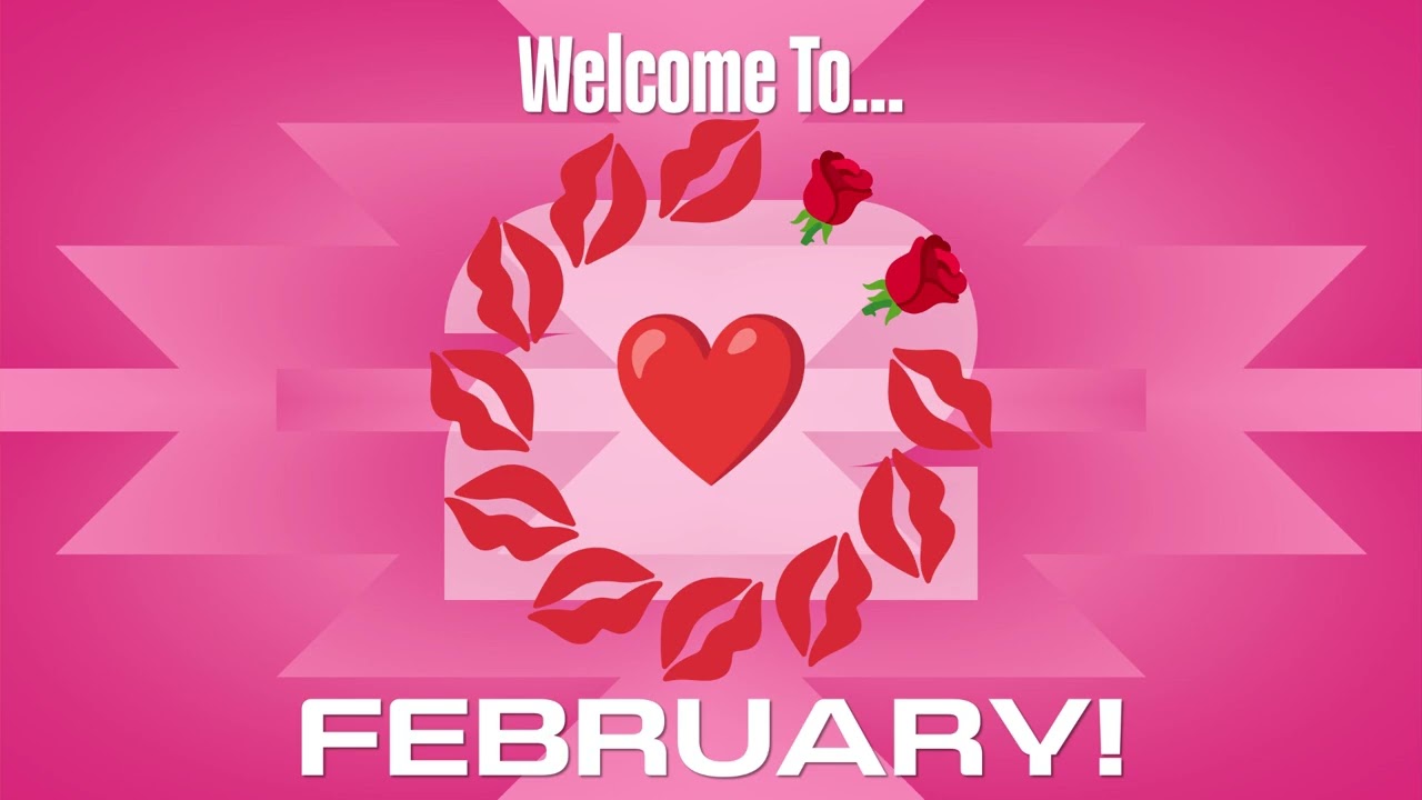 Welcome To February!