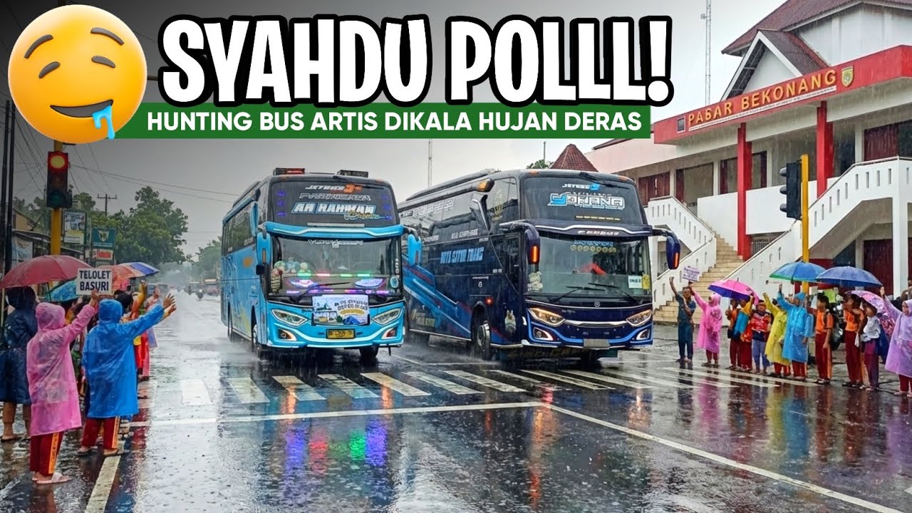 🌧️ [ HUJAN MEMBAWA REZEKI ] 😇🤲 HUNTING BUS ARTIS TELOLET BASURI TERBARU 36 NOT EDISI TERBARU 2025 🤩🙌