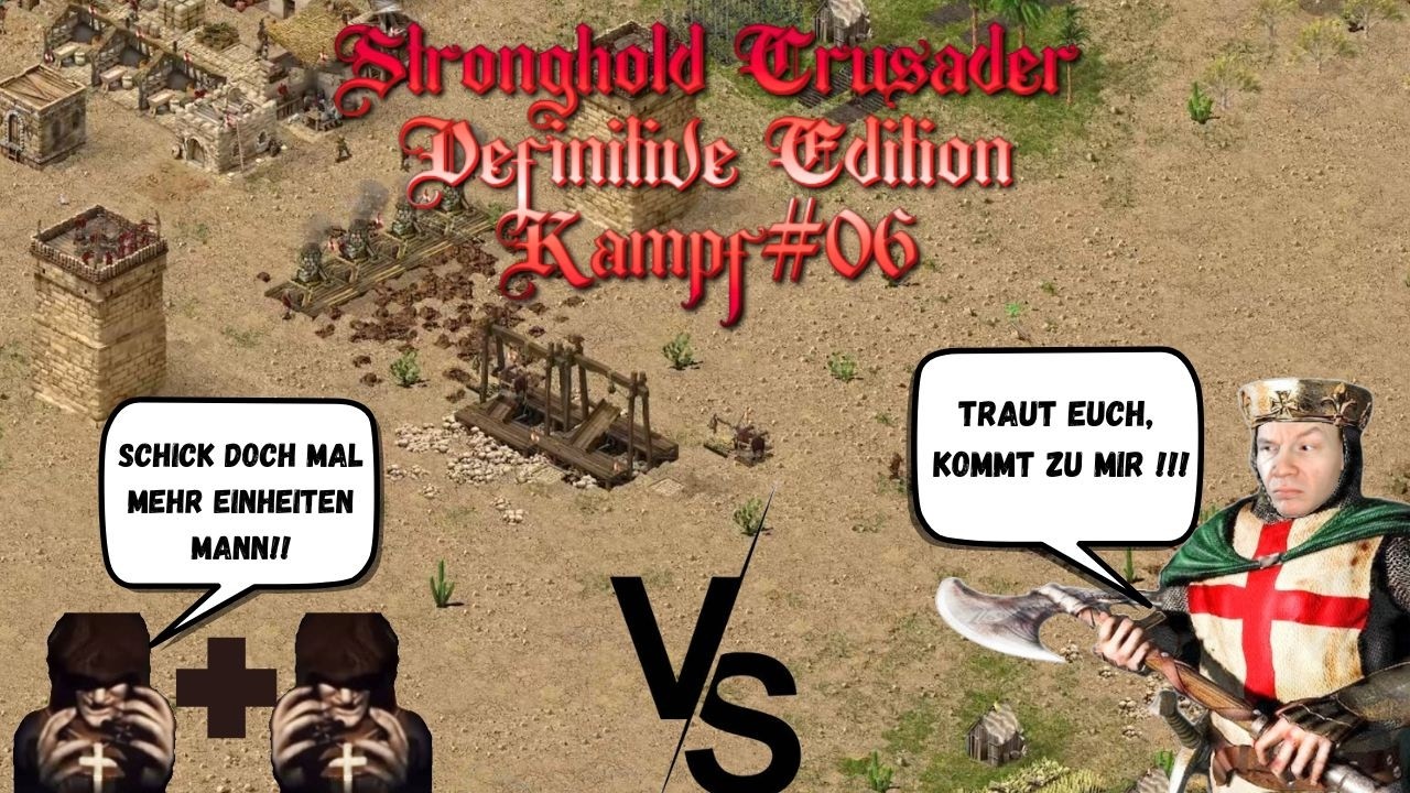 Sie sind nur Kanonenfutter | Kreuzzugsmarsch II Kampf #06 Stronghold Definitive Edition