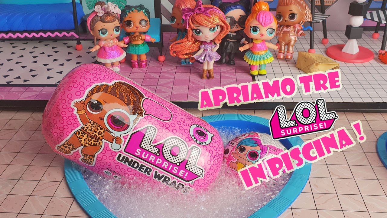 Under Wraps, Glam Glitter e LIL Sister 💦Apriamo tre LOL Surprise in Piscina [Unboxing]