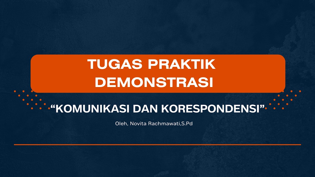 1. Tugas Praktik Demonstrasi_Komunikasi dan Korespondensi