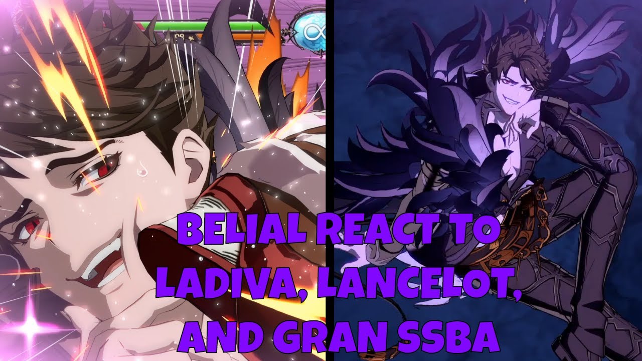 Belial React To Super Skybound Art [Gran, Lancelot, And Ladiva] - Granblue Fantasy Versus