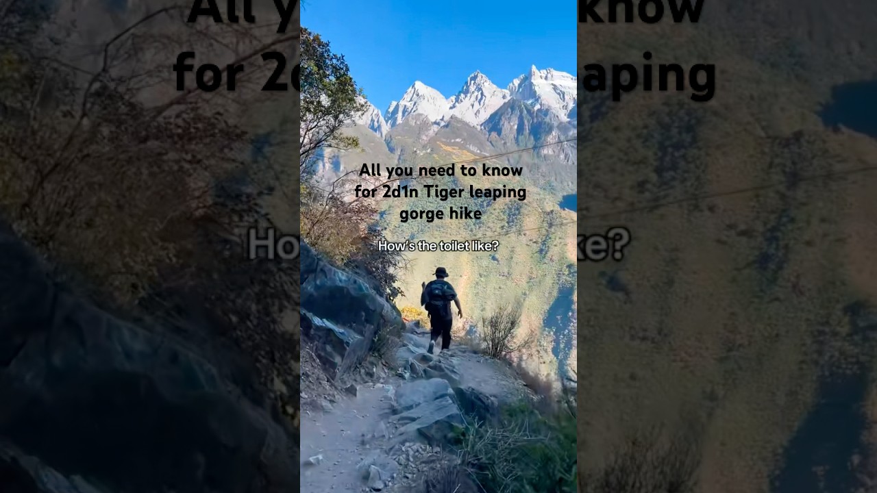Prep for 2d1n hike at Tiger Leaping Gorge, including how the toilets are like🚽⛰️ #yunnan #hiking