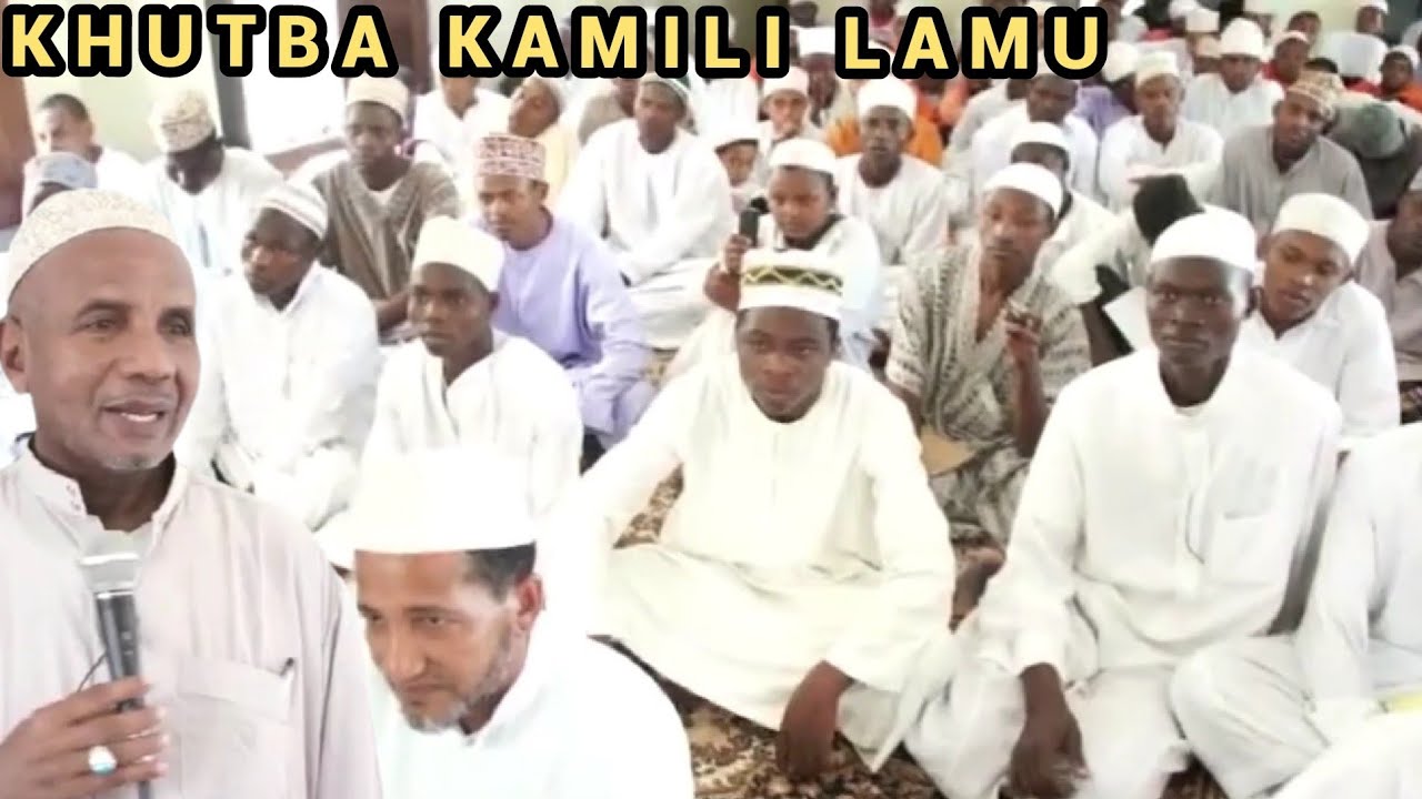 Khutbah Kamili Lamu | Ustadh Muhammad Al-Beidh 