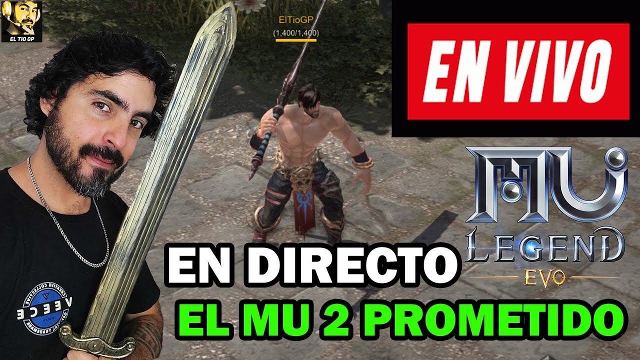 DIRECTO-GAMEPLAY PROBANDO DE NUEVO EL MU2💯🔥l Mu Legend EVO