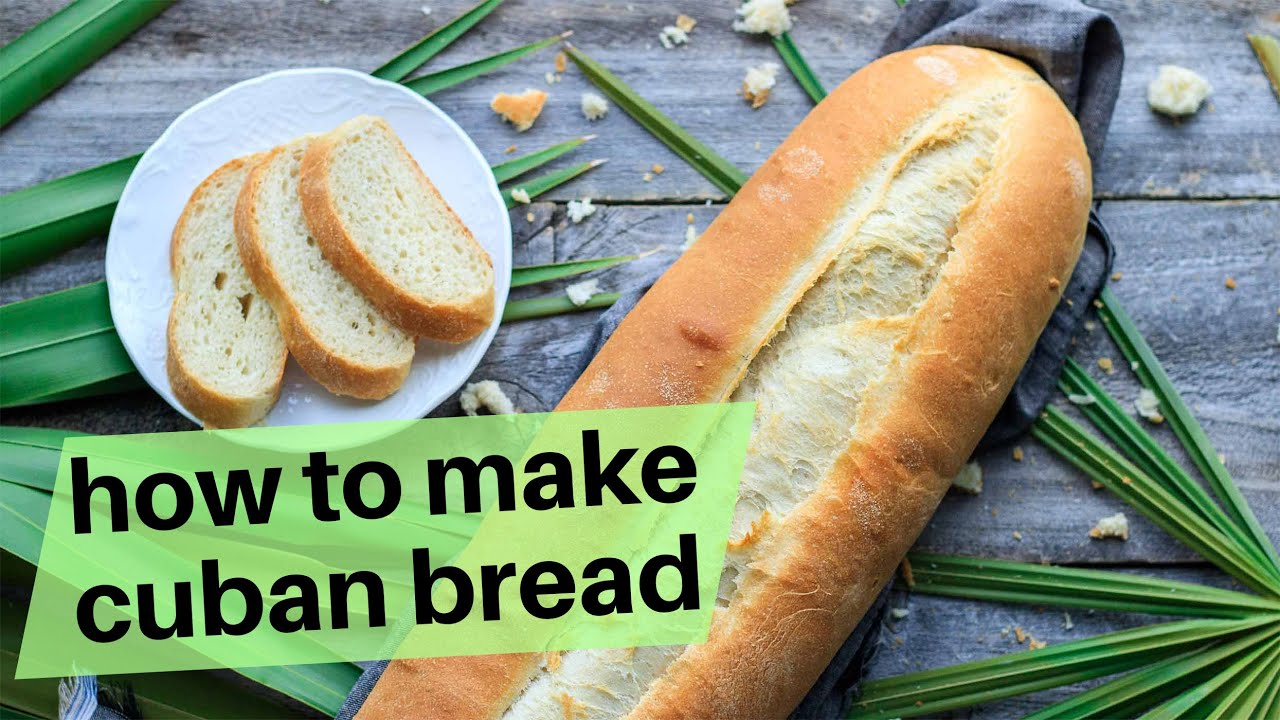 How to Make Cuban Bread for Cuban Sandwiches