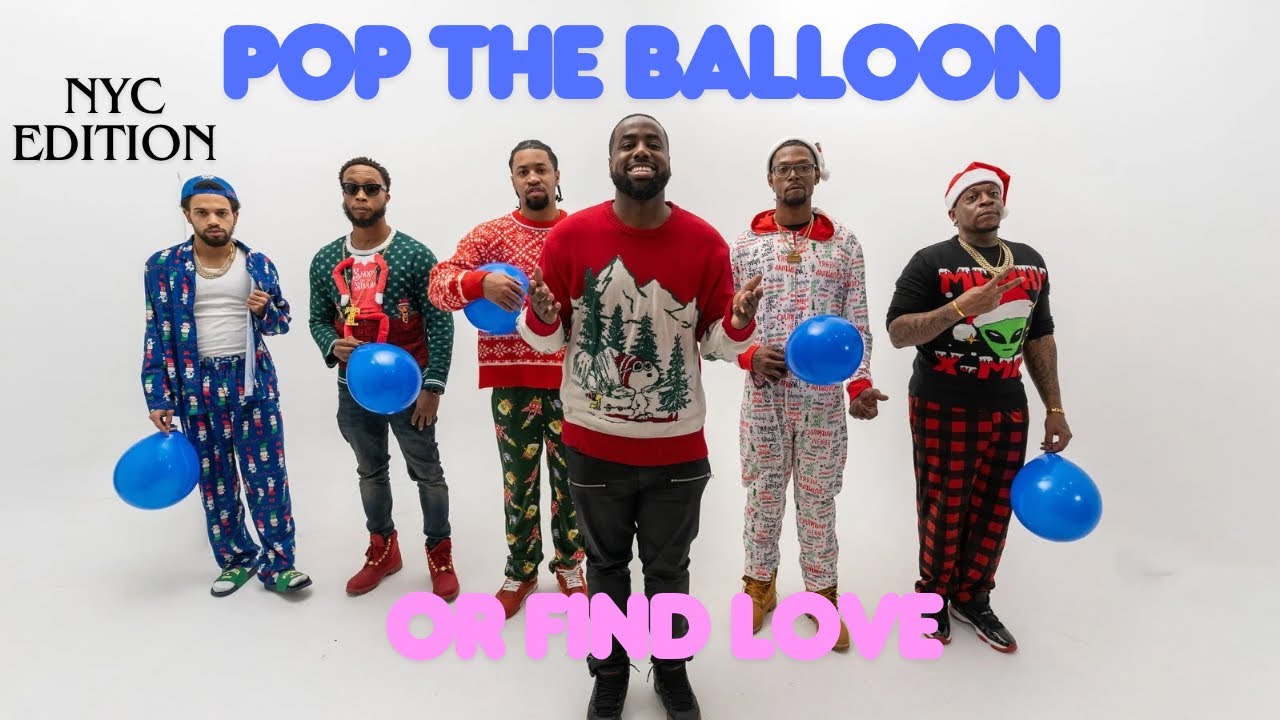 Pop The Balloon Or Find Love NYC Edition | With Business Movin | Ep 32 #poptheballoon  #findlove