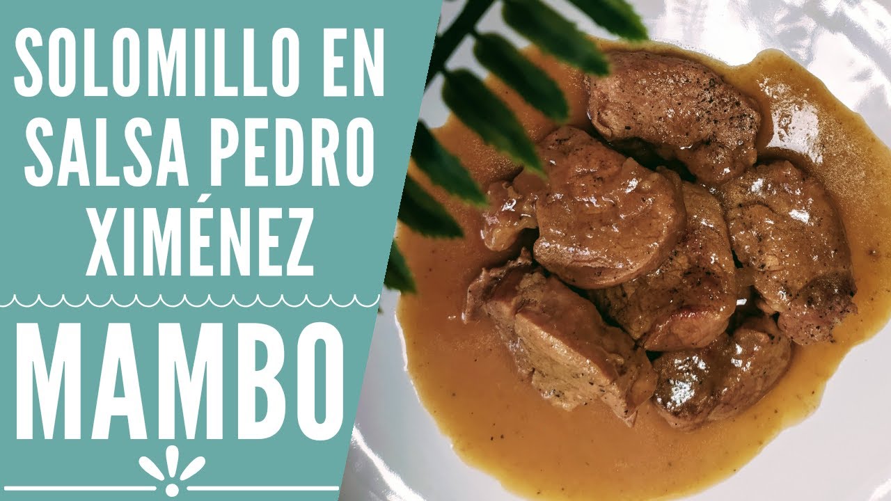 Solomillo en salsa Pedro Ximénez en Mambo | RECETAS MAMBO CECOTEC