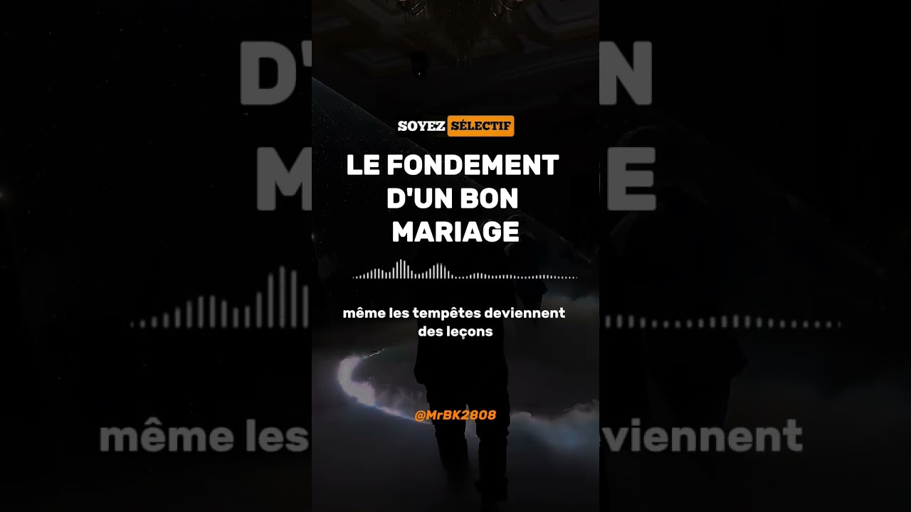 Le fondement d'un bon mariage 