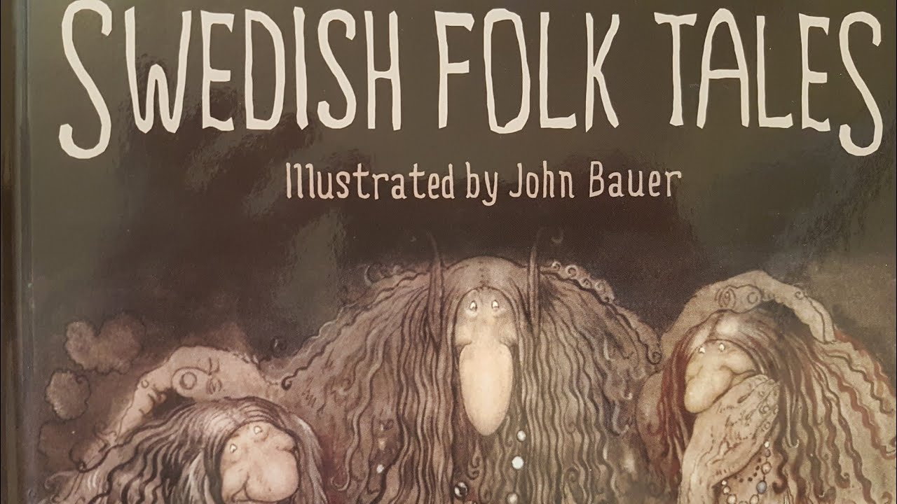 Swedish Folk Tales - John Bauer - Beautiful Book review