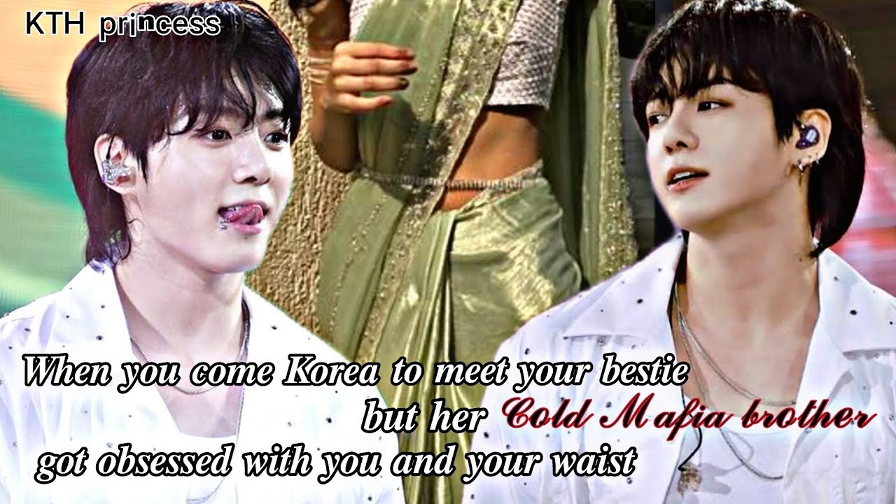 When your bestie Cold Mafia king brother gets obsessed with you and your waist  [ Jk ff ]
